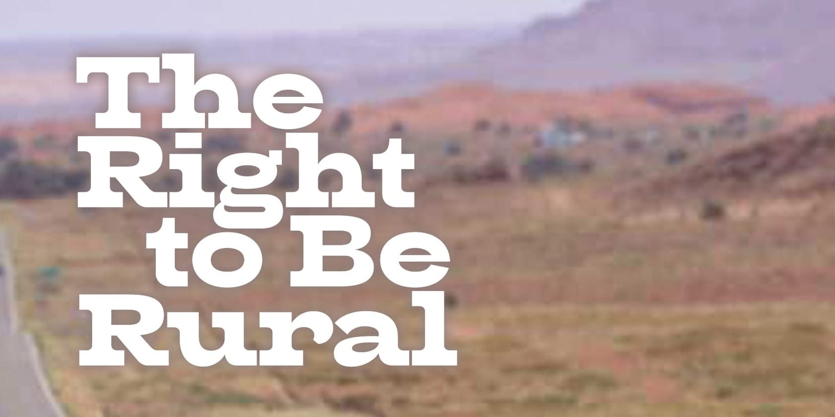 The Right to be Rural